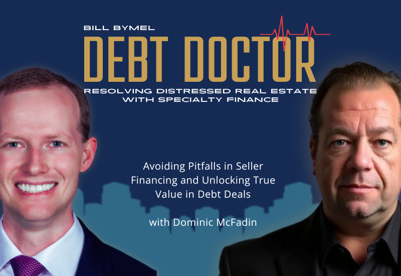 Avoiding Pitfalls in Seller Financing and Unlocking True Value in Debt Deals
