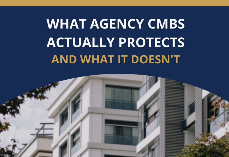 What Agency CMBS Actually Protects and What It Doesn’t